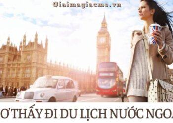 Mơ Đi Du Lịch Đánh Con Gì ❤️️ Mơ Đi Nước Ngoài Số Mấy